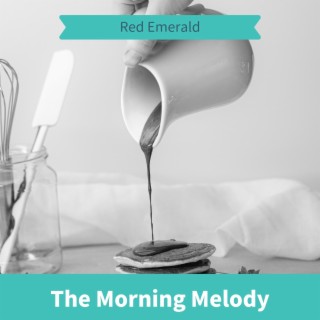 The Morning Melody