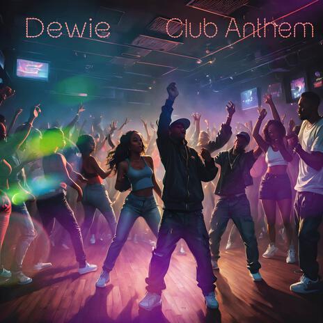 Club Anthem | Boomplay Music