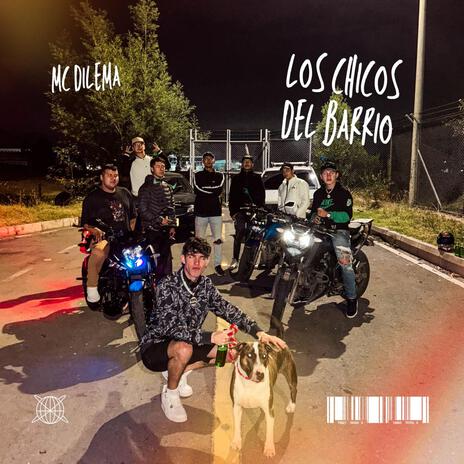 LOS CHICOS DEL BARRIO | Boomplay Music