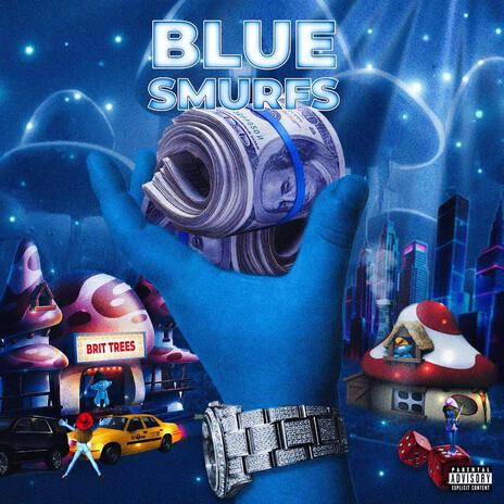 Blue Smurfs | Boomplay Music