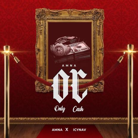 OC (Only Cash) | Boomplay Music