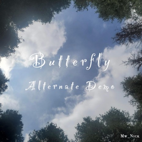 Butterfly (The Alternate Demo) | Boomplay Music