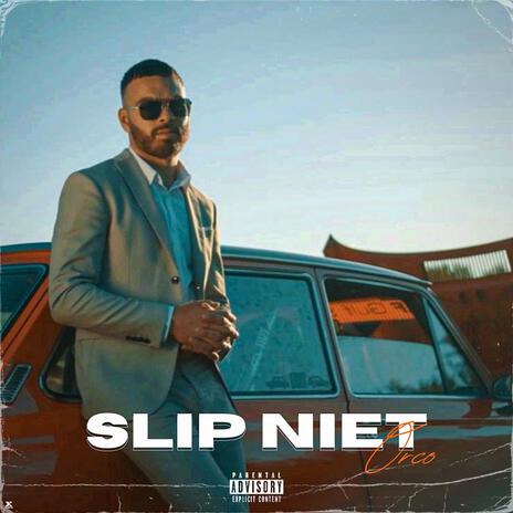 Slip Niet | Boomplay Music