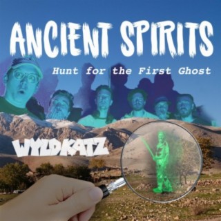 Ancient Spirits: Hunt for the First Ghost