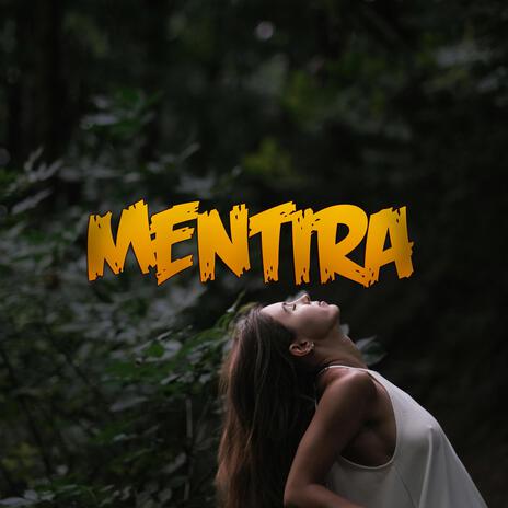 Mentira | Boomplay Music