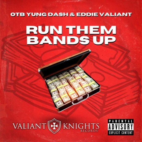 Run Them Bands Up ft. OTB YungDash