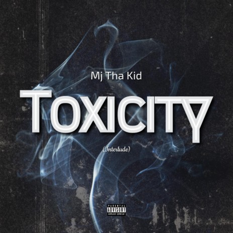Toxicity Interlude | Boomplay Music