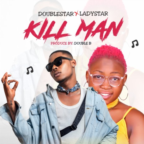Kill Man ft. Ladystar | Boomplay Music