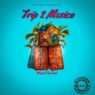 Trip 2 Mexico