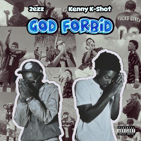 God Forbid ft. Kenny K-Shot | Boomplay Music