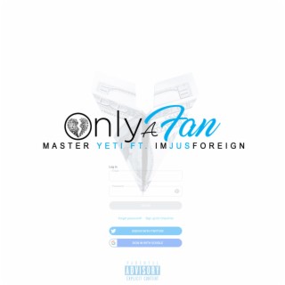 Only A Fan ft. ImJusForeign lyrics | Boomplay Music