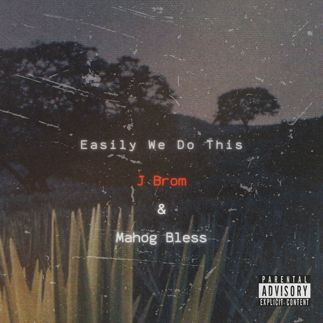 Easily We Do This ft. Mahog Bless & Phresh Pressed | Boomplay Music