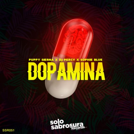 Dopamina ft. DJ Percy & Sophie Blue | Boomplay Music