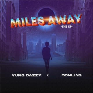 Miles Away The EP