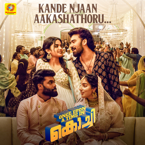 Kande Njaan Aakashathoru (From Once Upon A Time In Kochi) ft. Nadhir Shah & Suhail Koya | Boomplay Music