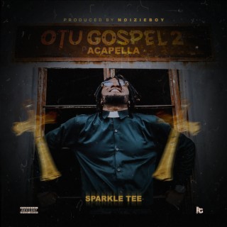 Otu Gospel 2 (Acapella) lyrics | Boomplay Music