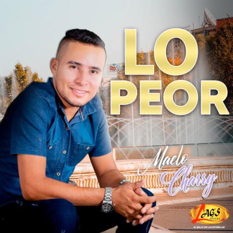 Lo Peor | Boomplay Music