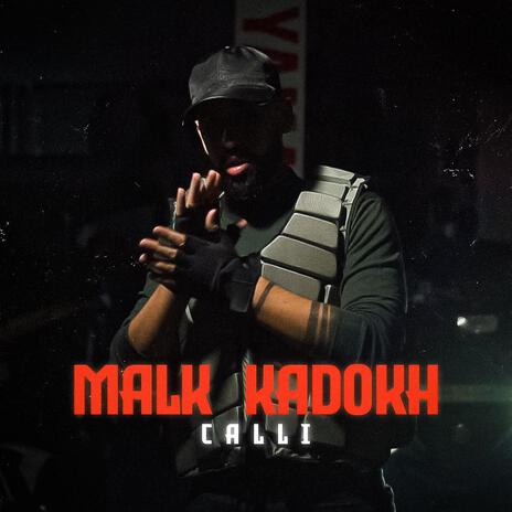 MaLK KaDoKH | Boomplay Music