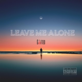 Leave Me Alone lyrics | Boomplay Music