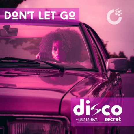 Don't Let Go (Original Mix) ft. Luca Laterza | Boomplay Music