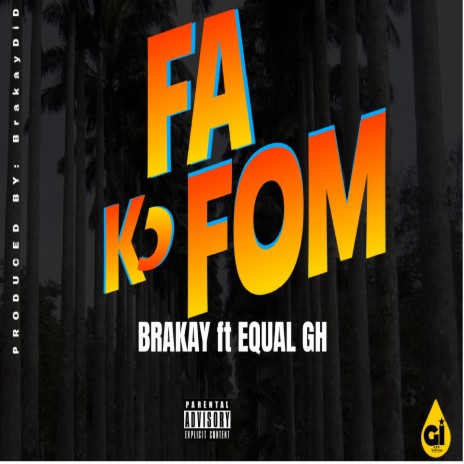 Fa ko fom ft. EqualGh | Boomplay Music