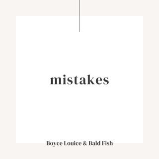 mistakes