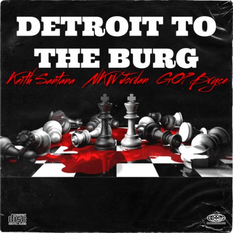Detroit to the Burg ft. NLW Jordan & G.O.P Bryce | Boomplay Music