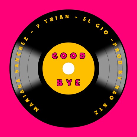 Good Bye (Spanish Version) ft. Mariana Sánchez & El Gio | Boomplay Music