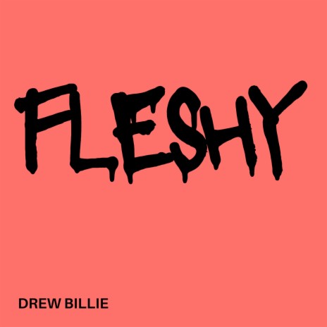 Fleshy | Boomplay Music