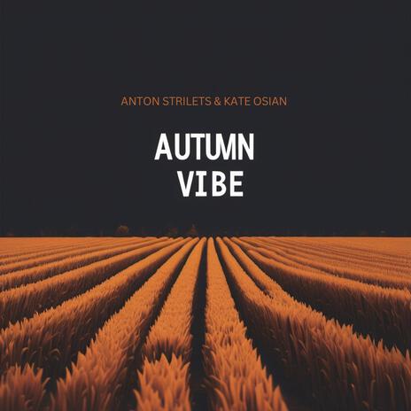 Autumn Vibe ft. Kate Osian | Boomplay Music