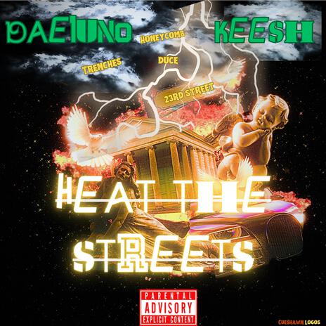 Heat The Streets ft. keesh | Boomplay Music