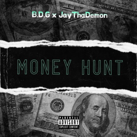 Money Hunt ft. JayThaDemon