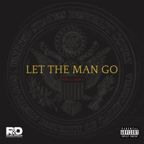 Let The Man Go | Boomplay Music