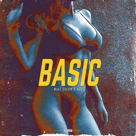 Basic ft. Nox | Boomplay Music