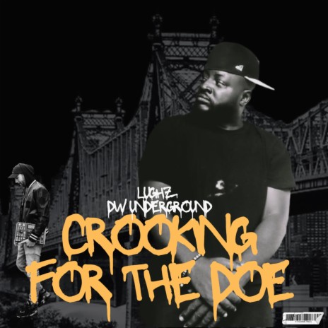Crooking for the doe ft. DW Underground | Boomplay Music