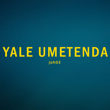 Yale Umetenda | Boomplay Music