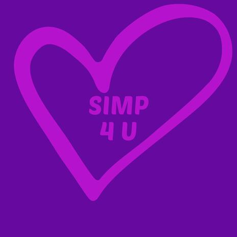 SIMP 4 U | Boomplay Music