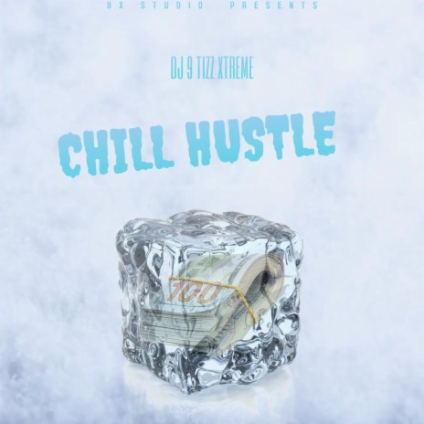 CHILL HUSTLE | Boomplay Music