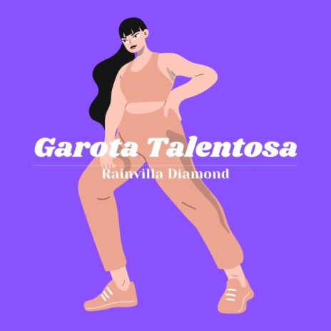 Garota Talentosa | Boomplay Music