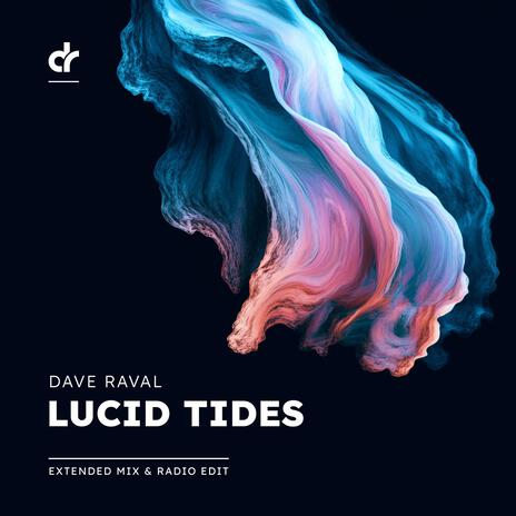 Lucid Tides (Extended Mix) | Boomplay Music