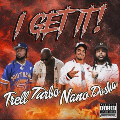 I Get It ft. Dosha Burna, TrellOfficiall & Turbo Trill | Boomplay Music