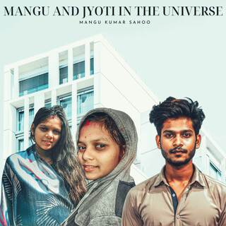 MaNgu aNd JyOti IN THE Universe