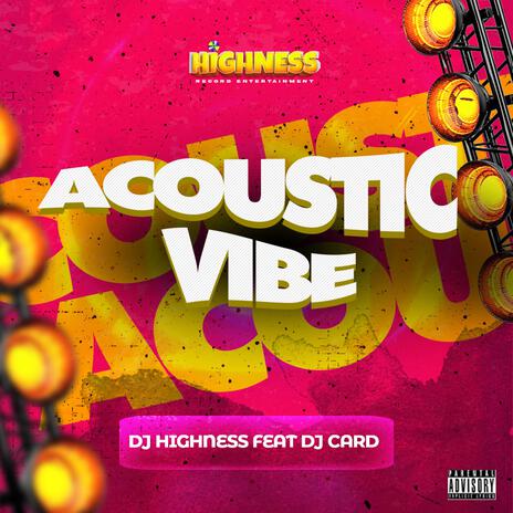 Acoustik Vibe ft. Dj Card | Boomplay Music