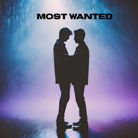 Most Wanted | Boomplay Music