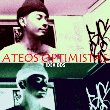 Ateos Optimistas ft. Bds | Boomplay Music