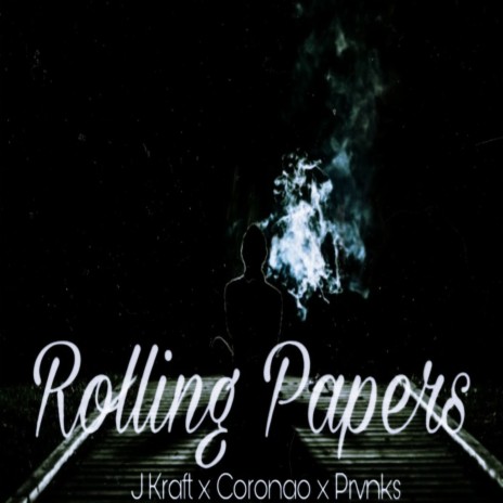 Rolling Papers ft. Coronao & Prvnks | Boomplay Music