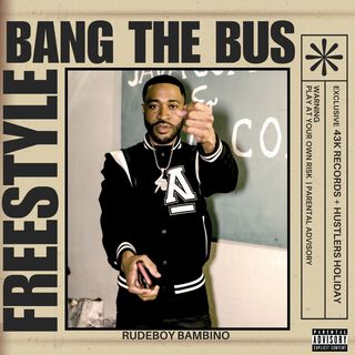 Bang The Bus Freestyle