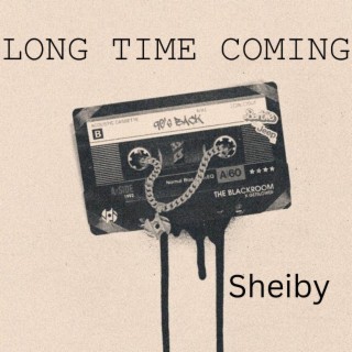 Long Time Coming lyrics | Boomplay Music