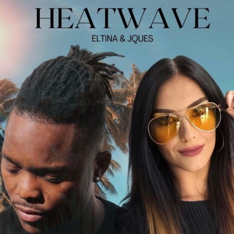 Heatwave ft. JQues Alamod