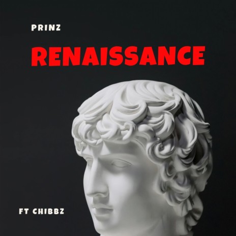 Renaissance ft. Chibbz | Boomplay Music